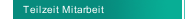 Teilzeit Mitarbeit